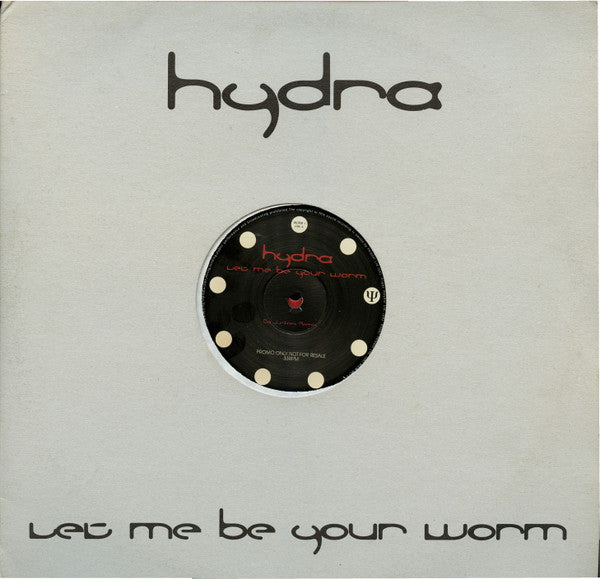 Hydra - Let Me Be Your Worm - Used Vinyl Record 12"