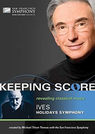 San Francisco Sympho - Keeping Score - Ives: Holidays - New DVD