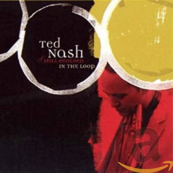 Ted Nash - In The Loop - New CD