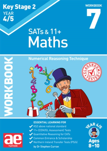 Katrina MacKay - KS2 Maths Year 4/5 Workbook 7 : Numerical Reasoning T