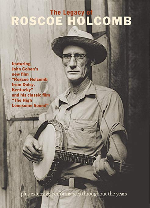 HOLCOMB ROSCOE - LEGACY OF ROSCOE HOLCOMB - New DVD