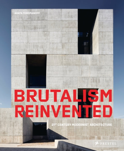 Agata Toromanoff - Brutalism Reinvented - New Hardback