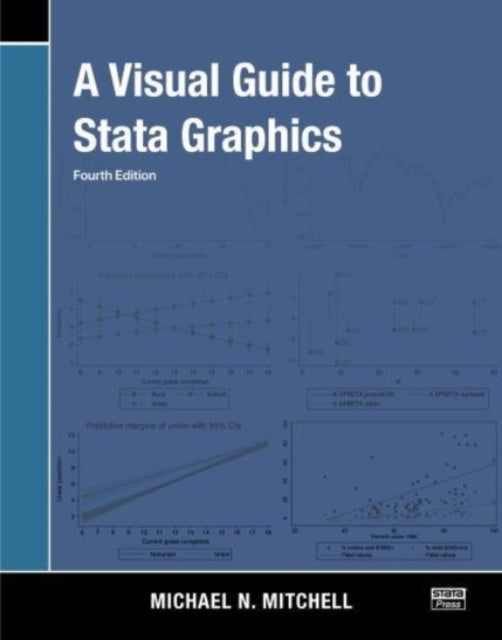 Michael N. Mitchell - A Visual Guide to Stata Graphics - Paperback