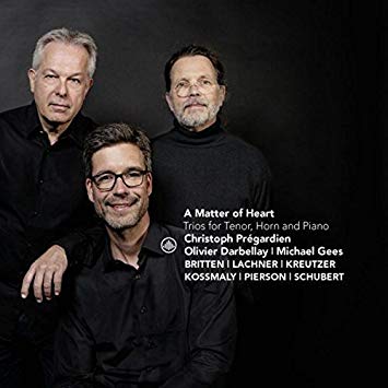 Christoph Pregardien - A Matter Of Heart: Trios For Tenor, Horn, And Pia