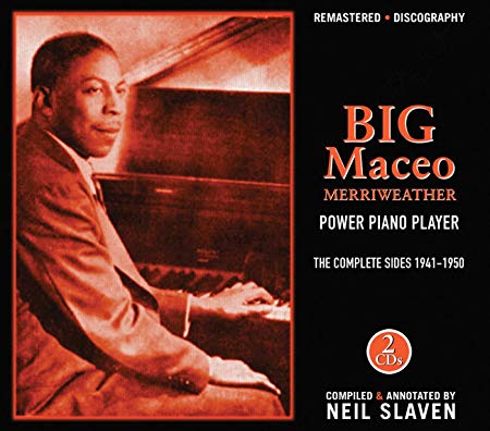 Big Maceo - Power Piano Player: The Complete Sides 1941-1950 - CD