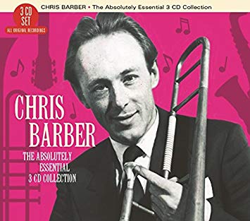 Chris Barber - Absolutely Essential 3CD Collection - CD