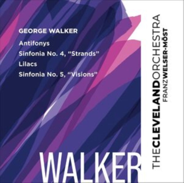 Cleveland Orchestra - Cleveland Orchestra, Franz Welser-M?st - Walker:
