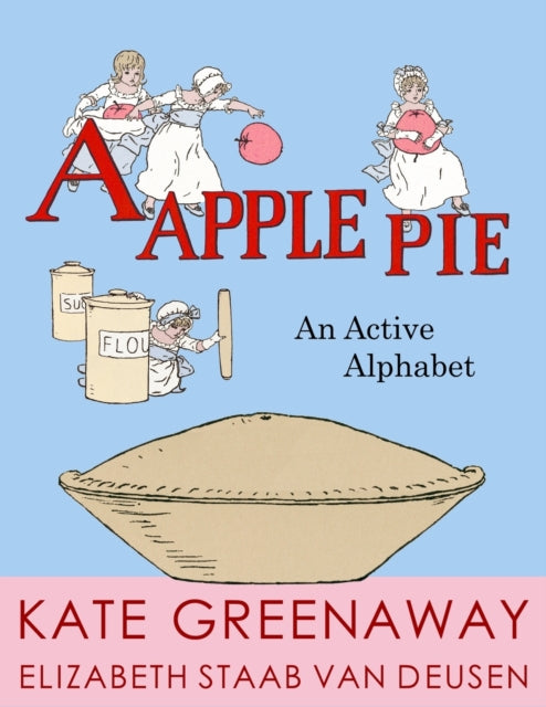 Greenaway - A Apple Pie  An Active Alphabet - New paperback or softbac