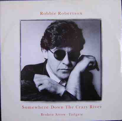 Robbie Robertson - Somewhere Down The Crazy River - Used Vinyl Record 12