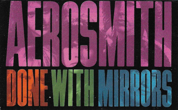 Aerosmith - Done With Mirrors - Used Cassette
