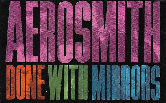 Aerosmith - Done With Mirrors - Used Cassette