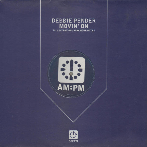 Debbie Pender - Movin' On (Full Intention / Paramour Mixes) - Used Vi