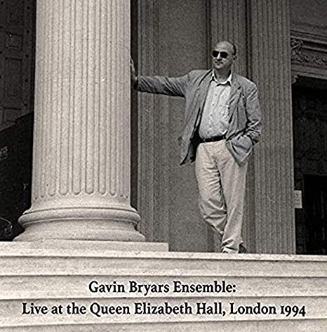 GAVIN BRYARS ENSEMBL - LIVE AT QUEEN ELIZABETH HALL - CD