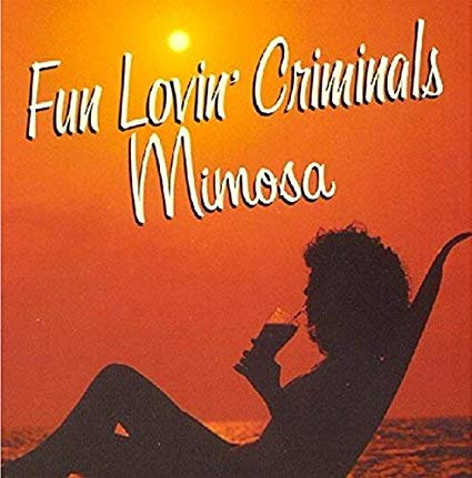 Fun Lovin Criminals - Mimosa - CD