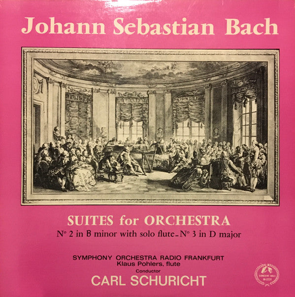 Johann Sebastian Bac - Suites For Orchestra, No. 2 In B-Minor With S