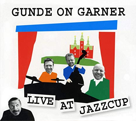 Gunde On Garner - Live At Jazzcup - CD
