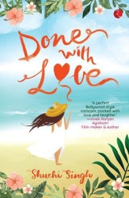 Shuchi Singh - DONE WITH LOVE - New Paperback
