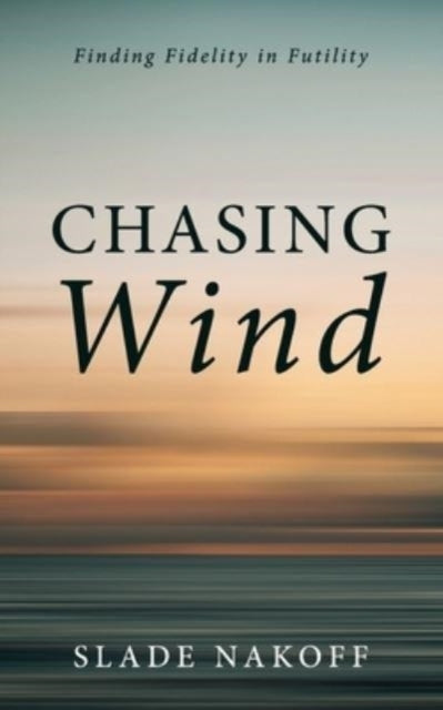 Nakoff - Chasing Wind - New paperback or softback