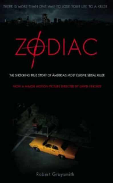 Robert Graysmith - Zodiac : The Shocking True Story of America's M