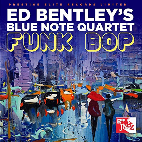 Ed Bentleys Blue Not - Funk Bop - CD
