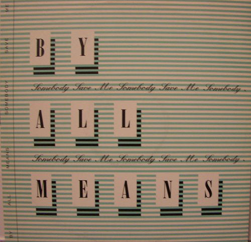 By All Means - Somebody Save Me - Used Vinyl Record 12"