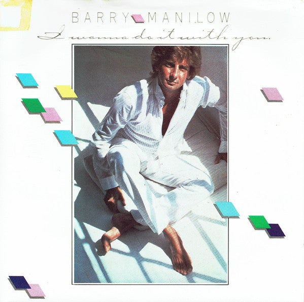 Barry Manilow - I Wanna Do It With You - Used Vinyl Record 7"
