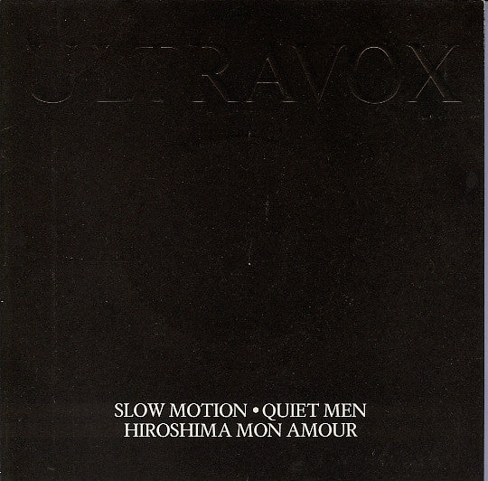 Ultravox - Slow Motion / Quiet Men / Hiroshima Mon Amour - Used Vinyl R