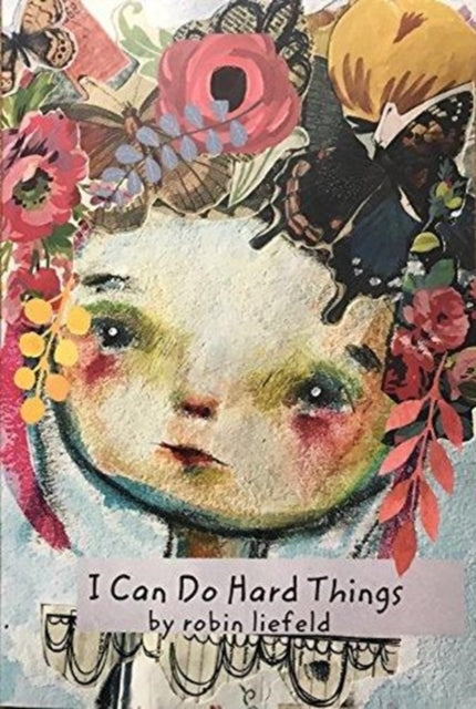 Liefeld - I Can Do Hard Things: A Bravery Journal - paperback or softb