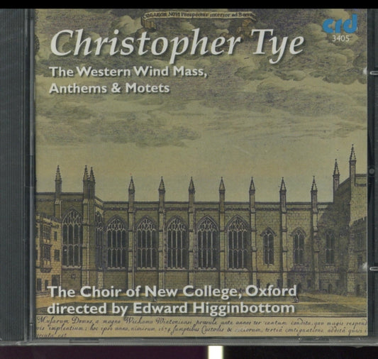 CHOIR OF NEW COLLEGE - TYE:WESTERN WIND MASS - New CD