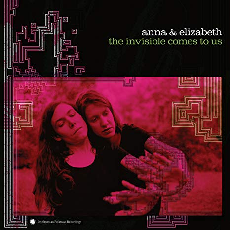Anna & Elizabeth - Invisible Comes to Us - CD