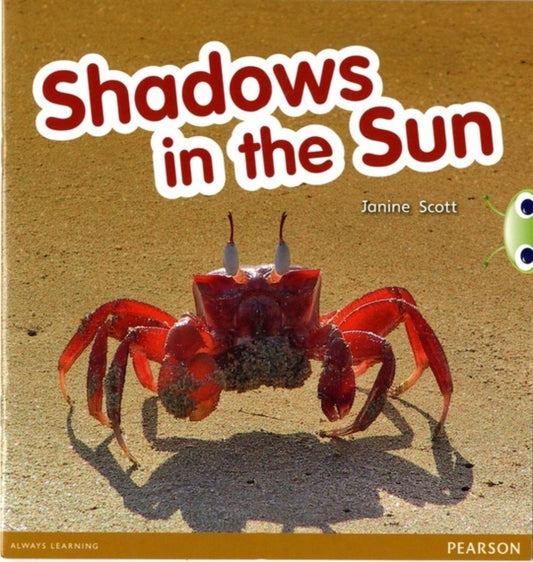 Janine Scott - Bug Club Red C (KS1)Shadows in the Sun 6-pack - New Mix