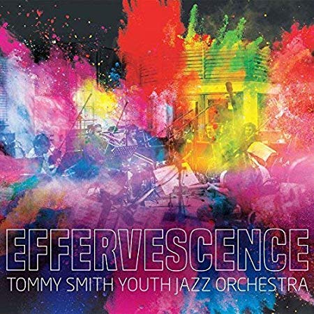 Tommy Smiths Youth J - Effervescence - CD