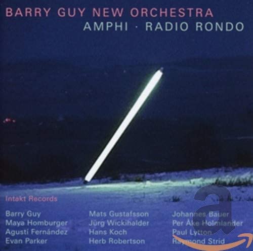 Barry Guy New Orches - Amphi • Radio Rondo - CD