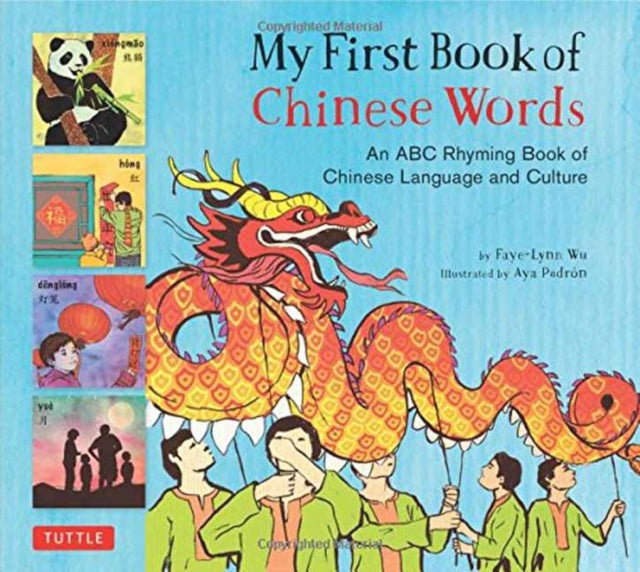 Aya Padron - My First Book of Chinese Words : An ABC Rhyming Book of C