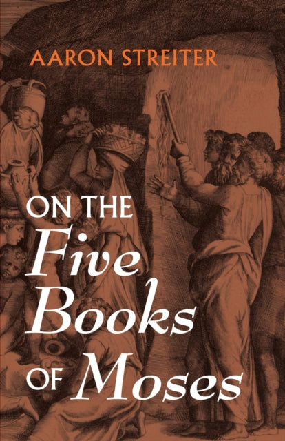 Streiter - On the Five Books of Moses - New paperback or softback
