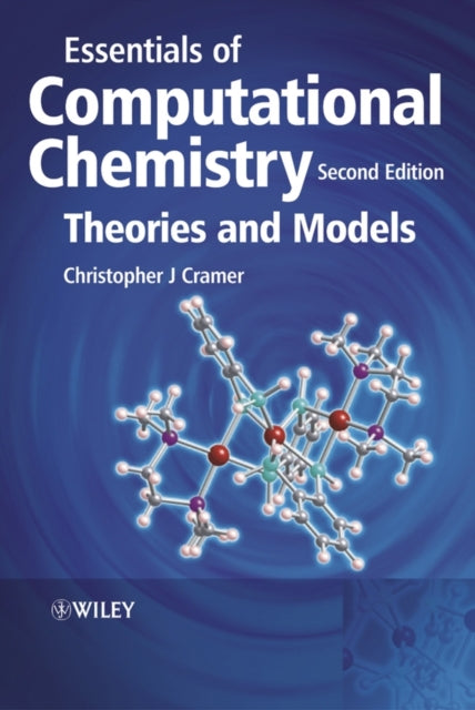 Christopher J. Crame - Essentials of Computational Chemistry : Theorie