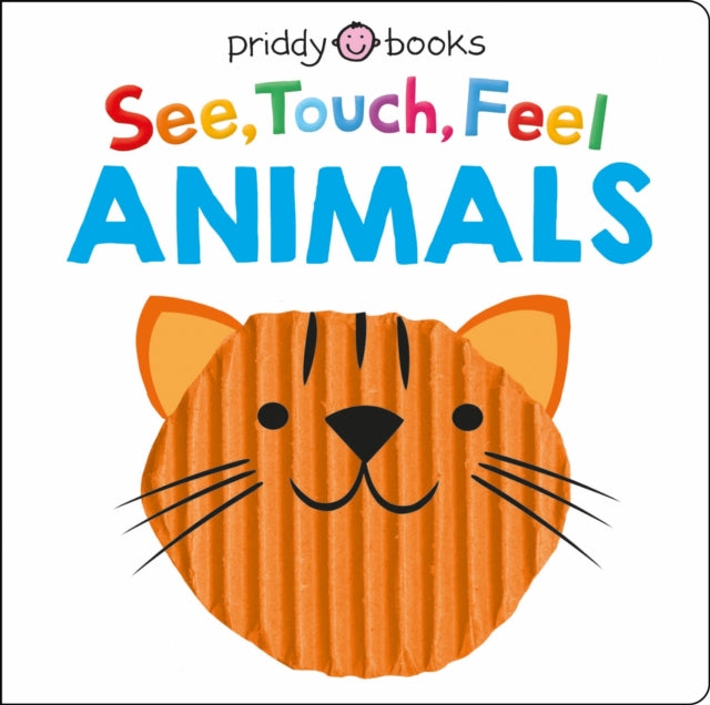 Priddy Books - See Touch Feel Animals - Board book