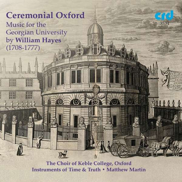 Choir Of Keble Colle - Ceremonial Oxford: Music For The Georgian Univ