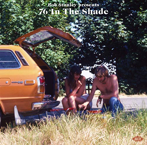 BOB STANLEY PRESENTS 76 IN THE SHADE - CD