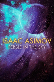Isaac Asimov - Pebble in the Sky - Paperback