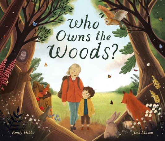 Emily Hibbs - Who Owns the Woods? - New Paperback