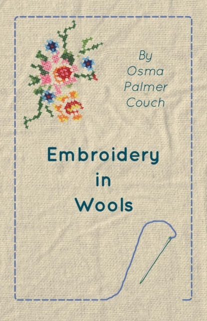 Couc - Embroidery in Wools - New paperback or softback