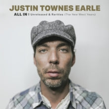 Justin Townes Earle - ALL IN: Unreleased & Rarities (The New West Year