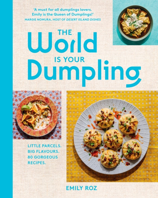 Emily Roz - World Is Your Dumpling : Little Parcels. Big Flavours. 80