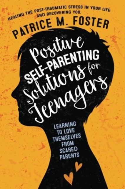 Foster - Positive Self-Parenting Solutions for Teenagers  Learning to