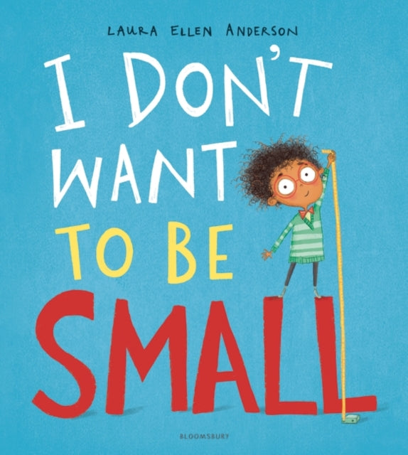 Laura Ellen Anderson - I Don't Want to be Small - Paperback