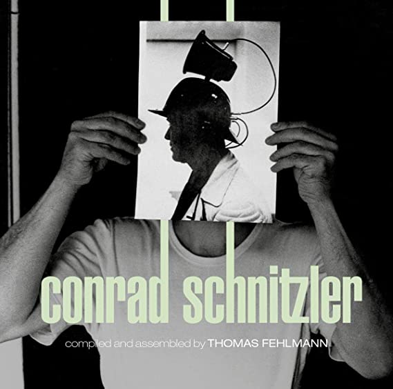 Conrad Schnitzler - Kollektion 05 - Compiled And Assembled By Thomas Feh