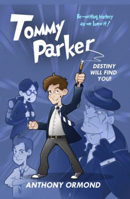 Anthony Ormond - Tommy Parker - Destiny Will Find You! - New Paperback