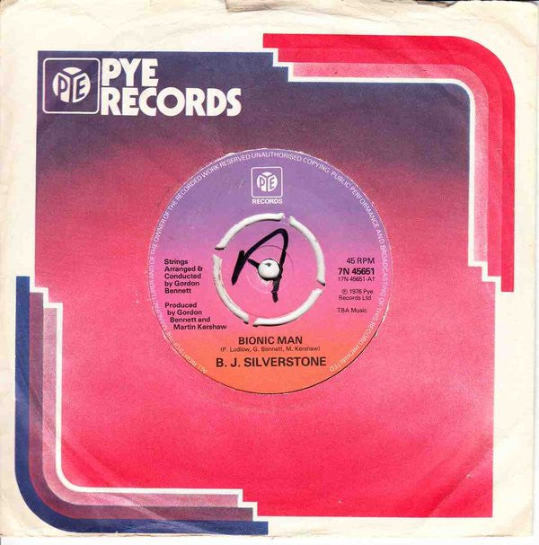 B.J. Silverstone - Bionic Man - Used Vinyl Record 7"