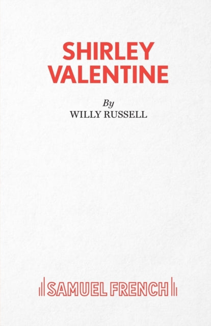 Willy Russell - Shirley Valentine - Paperback